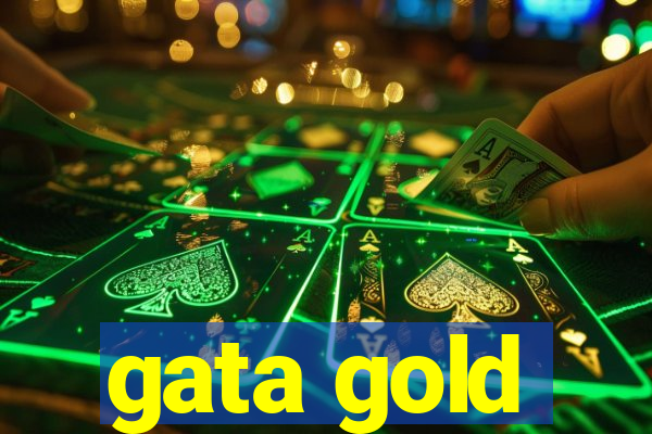 gata gold